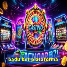 badu bet plataforma